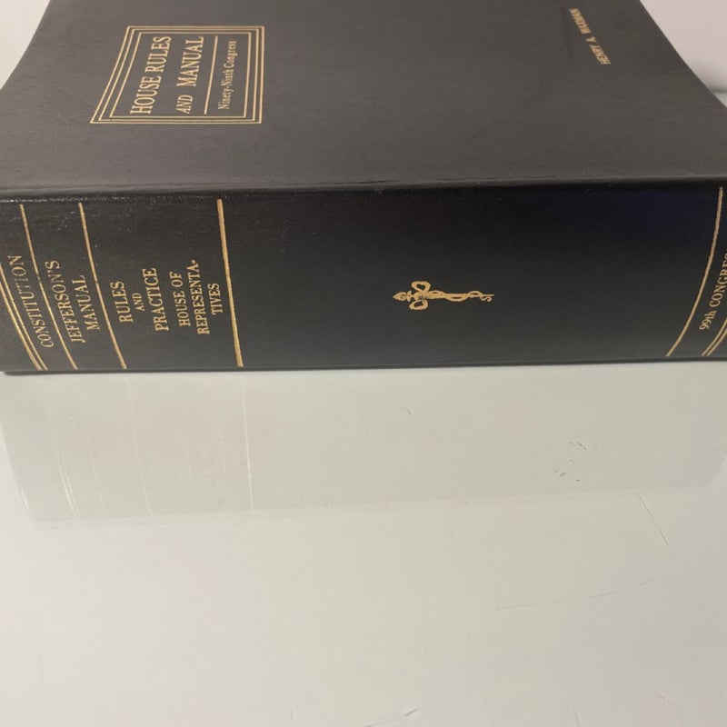 House Rules And Manual Ninety-Ninth Congress Leather bound One of 700 Copies