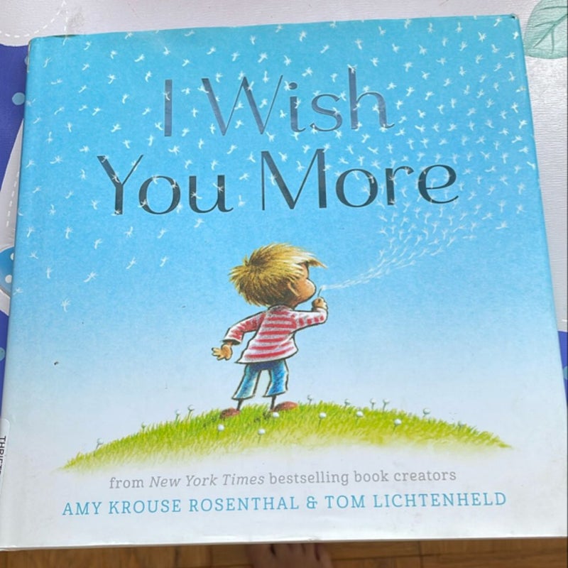 I Wish You More (Encouragement Gifts for Kids, Uplifting Books for Graduation)