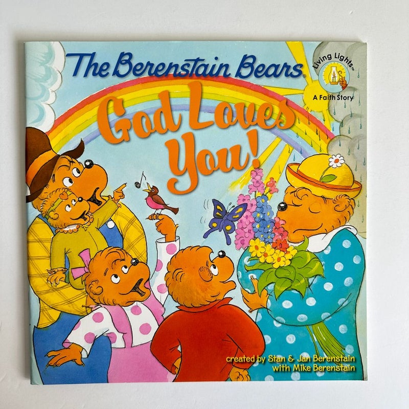 The Berenstain Bears: God Loves You!