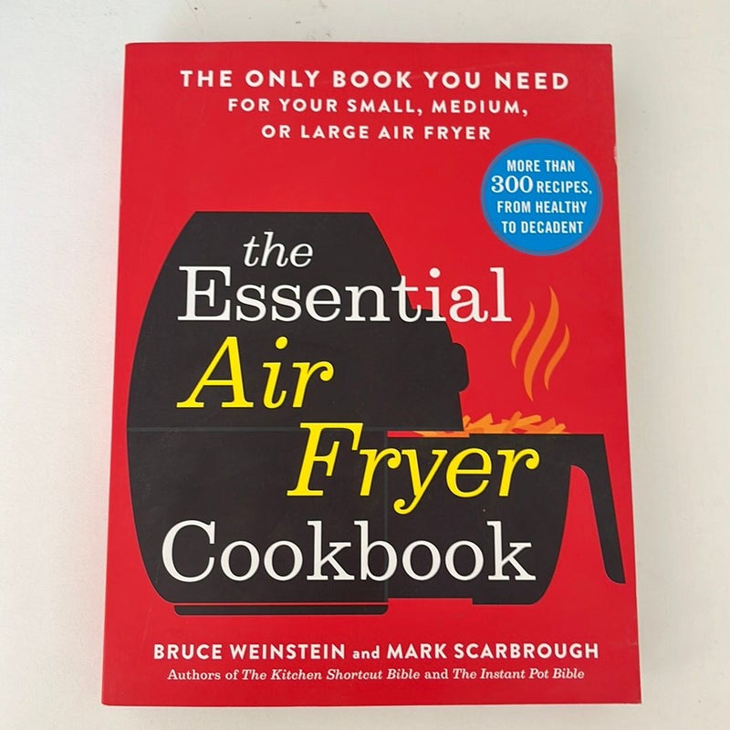 The Essential Air Fryer Cookbook