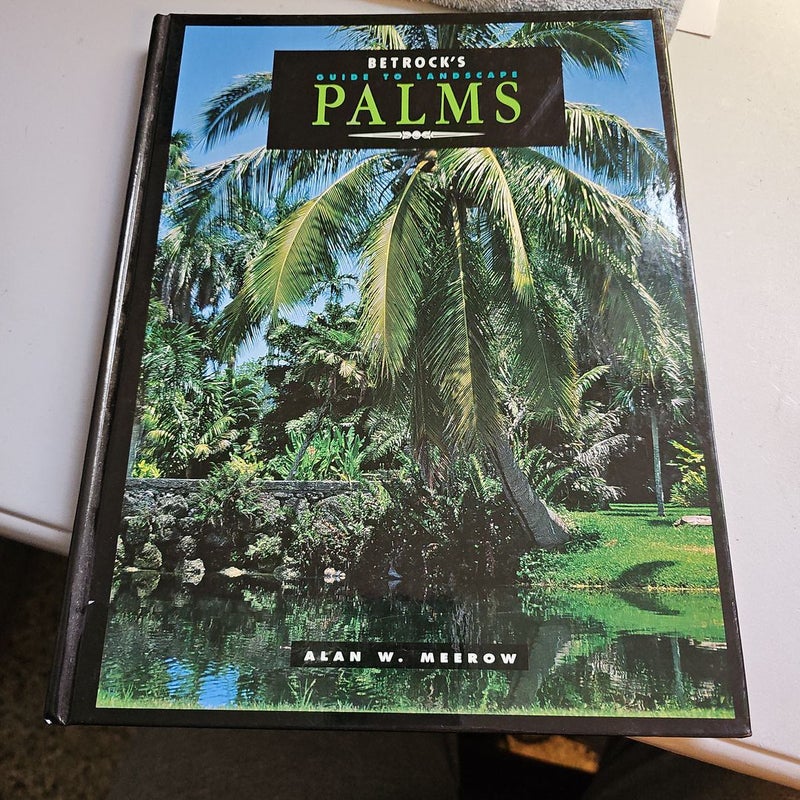 Betrock's Guide to Landscape Palms