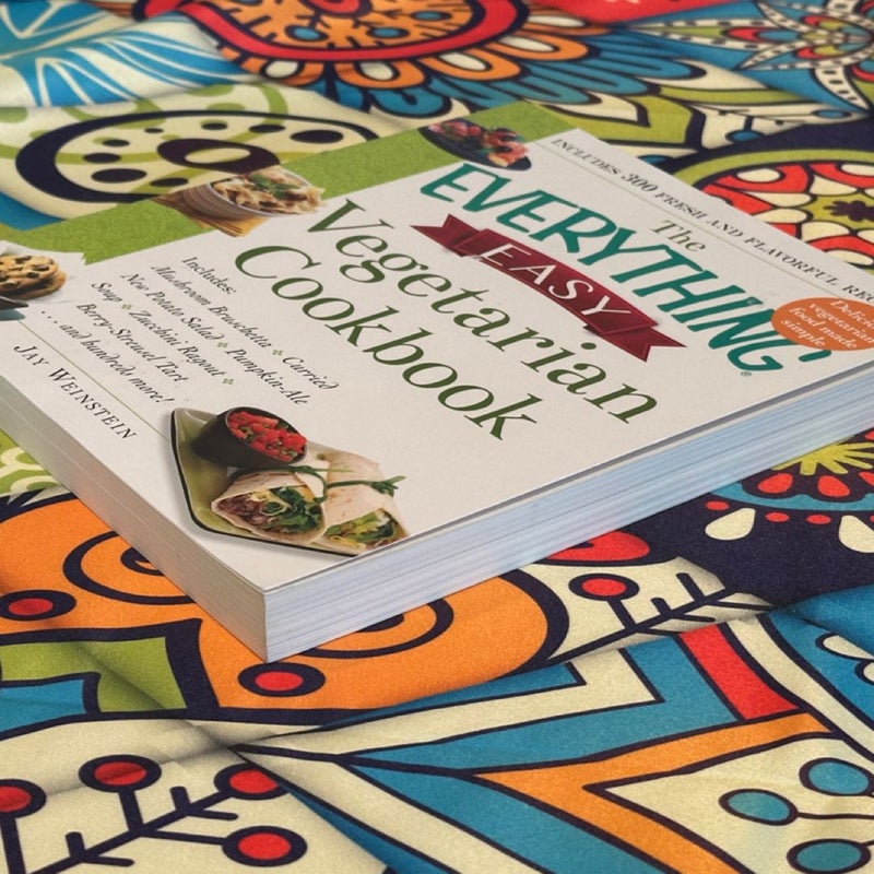 The Everything Easy Vegetarian Cookbook