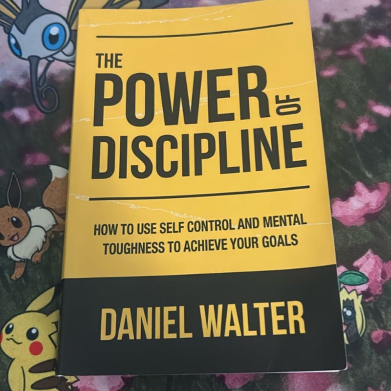 The Power of Discipline