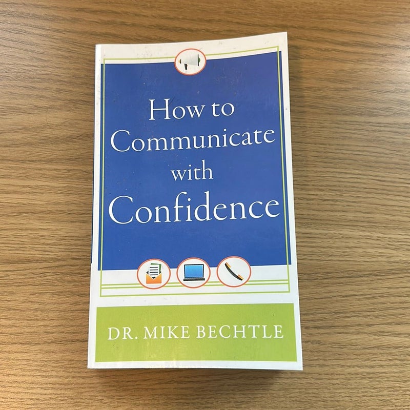 How to Communicate with Confidence 