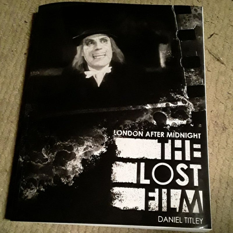 London After Midnight The Lost Film 