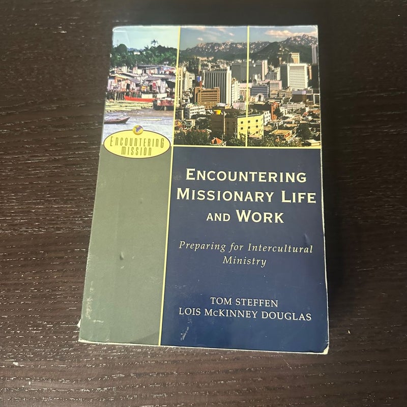 Encountering Missionary Life and Work