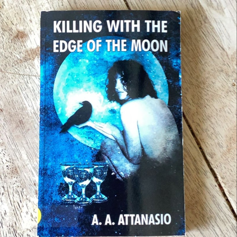 Killing with the Edge of the Moon