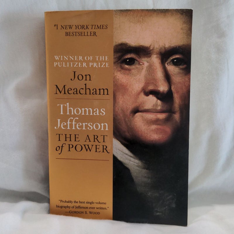 Thomas Jefferson: the Art of Power