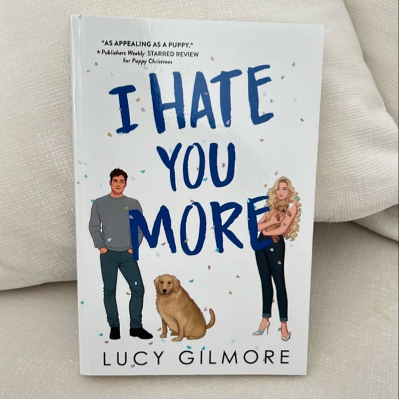 I Hate You More