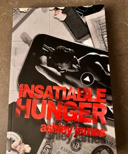 Insatiable Hunger (Signed)