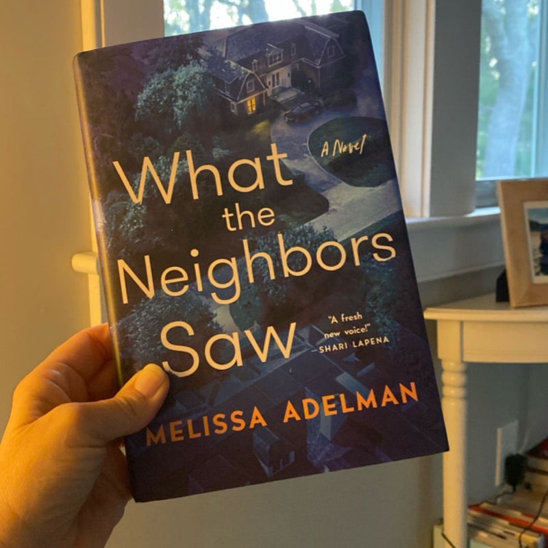 What the Neighbors Saw