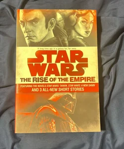 The Rise of the Empire: Star Wars
