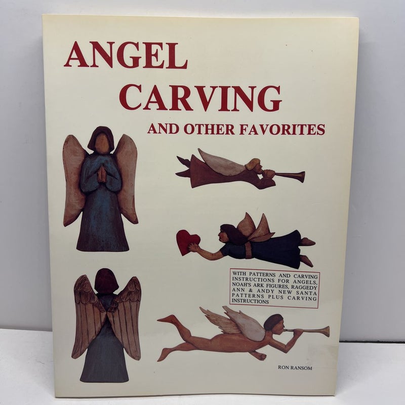 Angel Carving and Other Favorites
