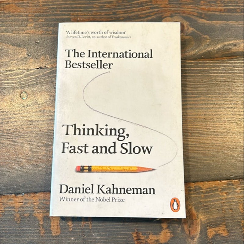 Thinking, Fast and Slow