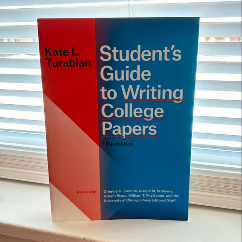 Student's Guide to Writing College Papers, Fifth Edition