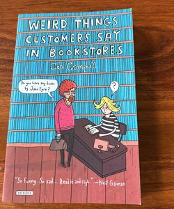 Weird Things Customers Say in Bookstores