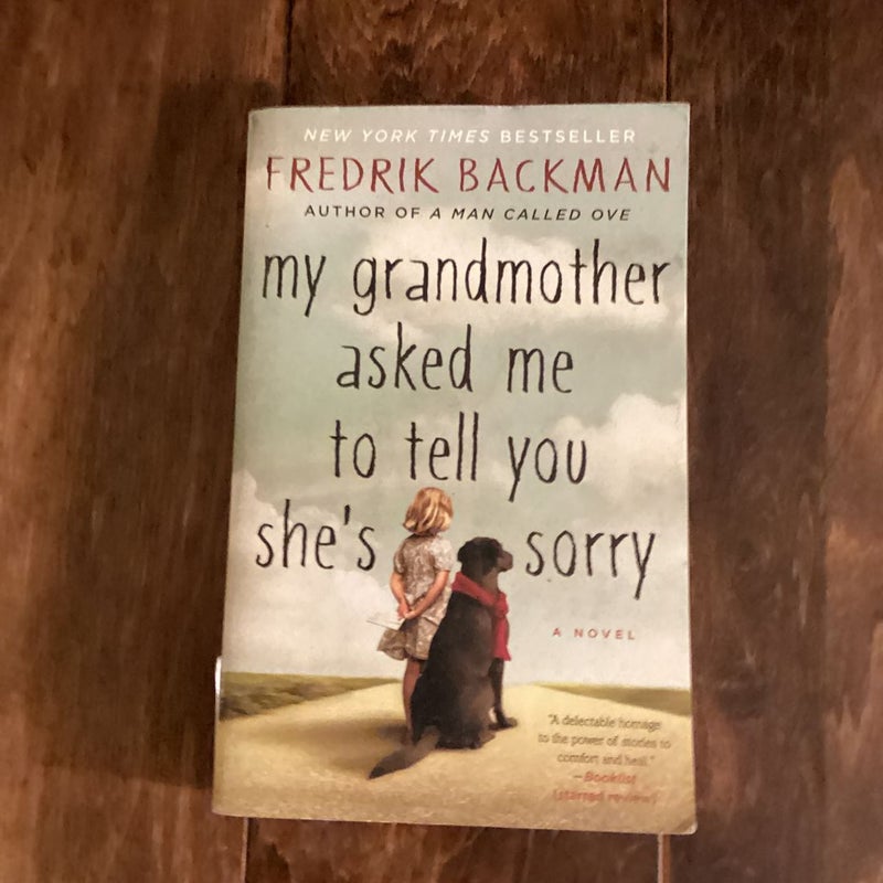 My Grandmother Asked Me to Tell You She's Sorry