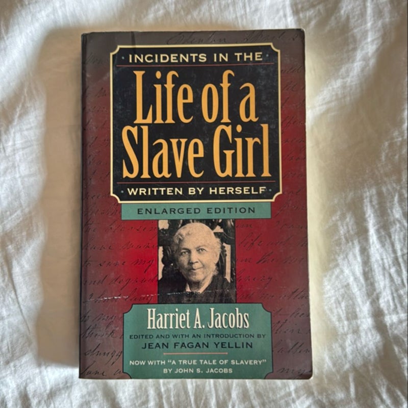 Incidents in the Life of a Slave Girl, Written by Herself