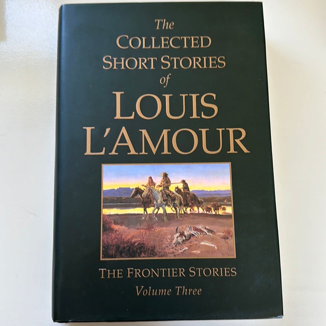 The Collected Short Stories of Louis l'Amour, Volume 3