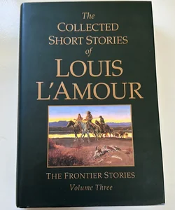 The Collected Short Stories of Louis l'Amour, Volume 3