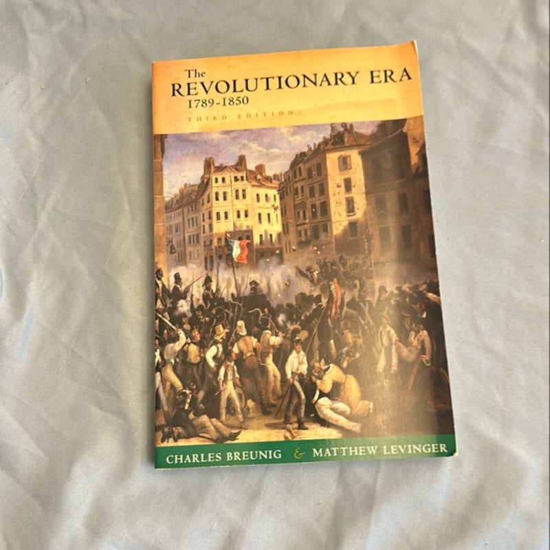 The Revolutionary Era, 1789-1850