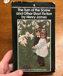 The Turn of the Screw and Other Short Fiction