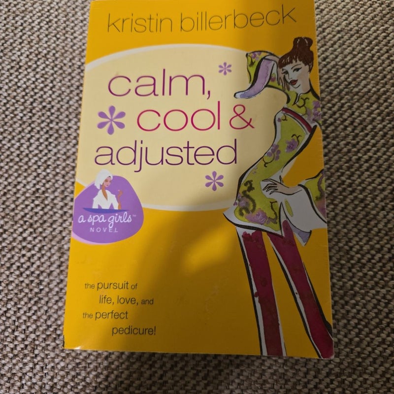 Calm, Cool and Adjusted
