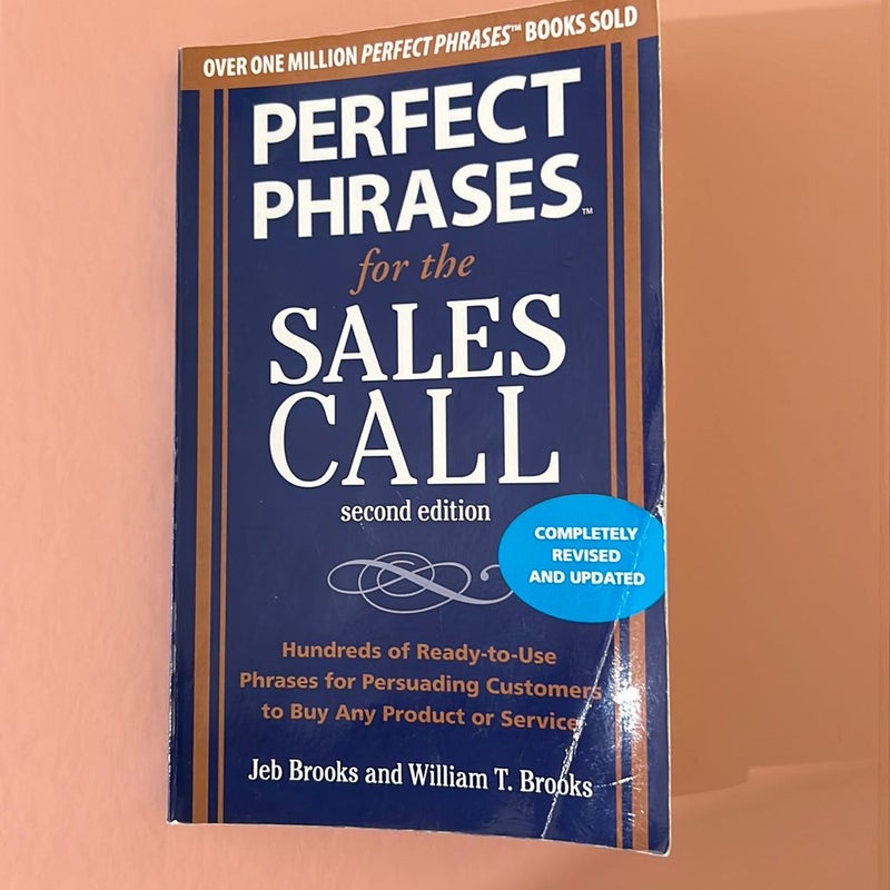 Perfect Phrases for the Sales Call, Second Edition