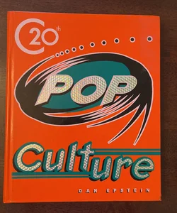 Twentieth-Century Pop Culture