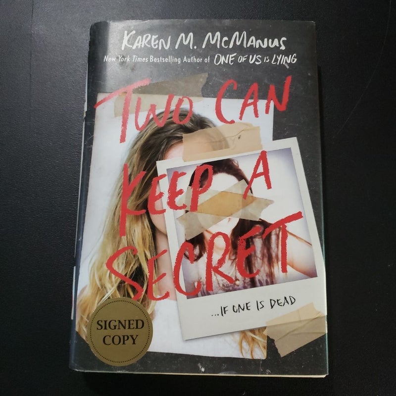 Two Can Keep a Secret