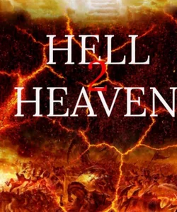 Hell 2 Heaven