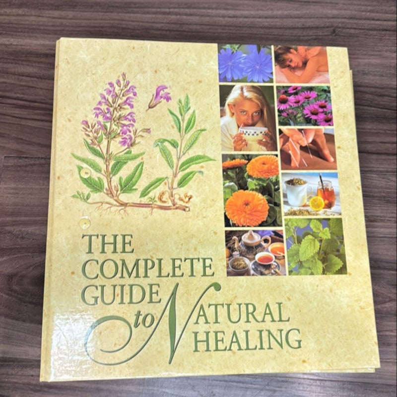 The Complete Guide to Natural Healing