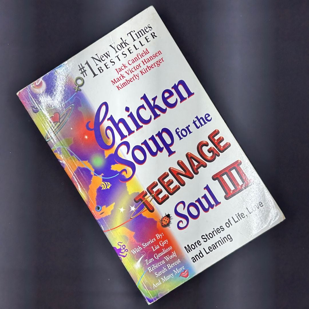 Chicken Soup for the Teenage Soul III