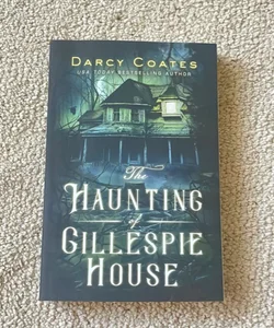 The Haunting of Gillespie House
