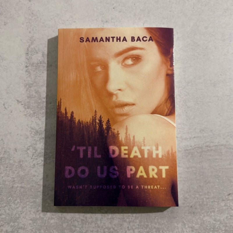 'Til Death Do Us Part *Signed*