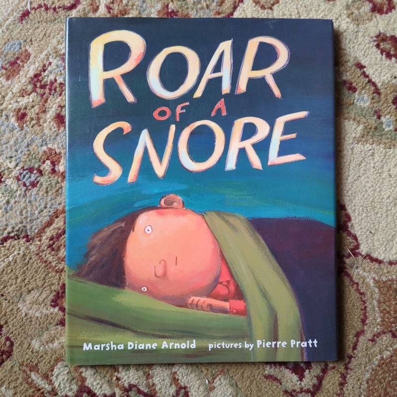 Roar of a Snore