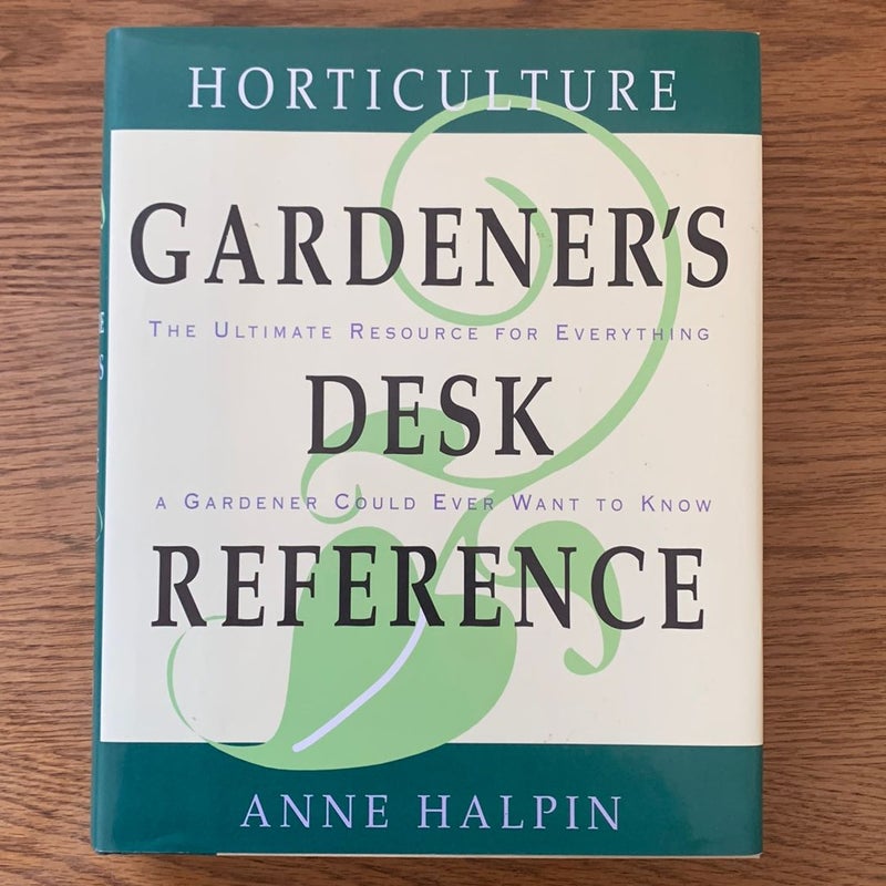 Horticulture Gardener's Desk Reference