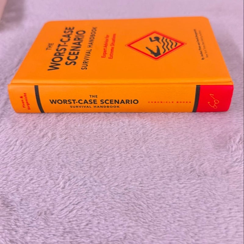 The Worst-Case Scenario Survival Handbook: Expert Advice for Extreme Situations (Survival Handbook, Wilderness Survival Guide, Funny Books)