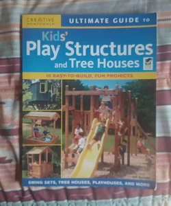 Kids' Play Structures and Tree Houses