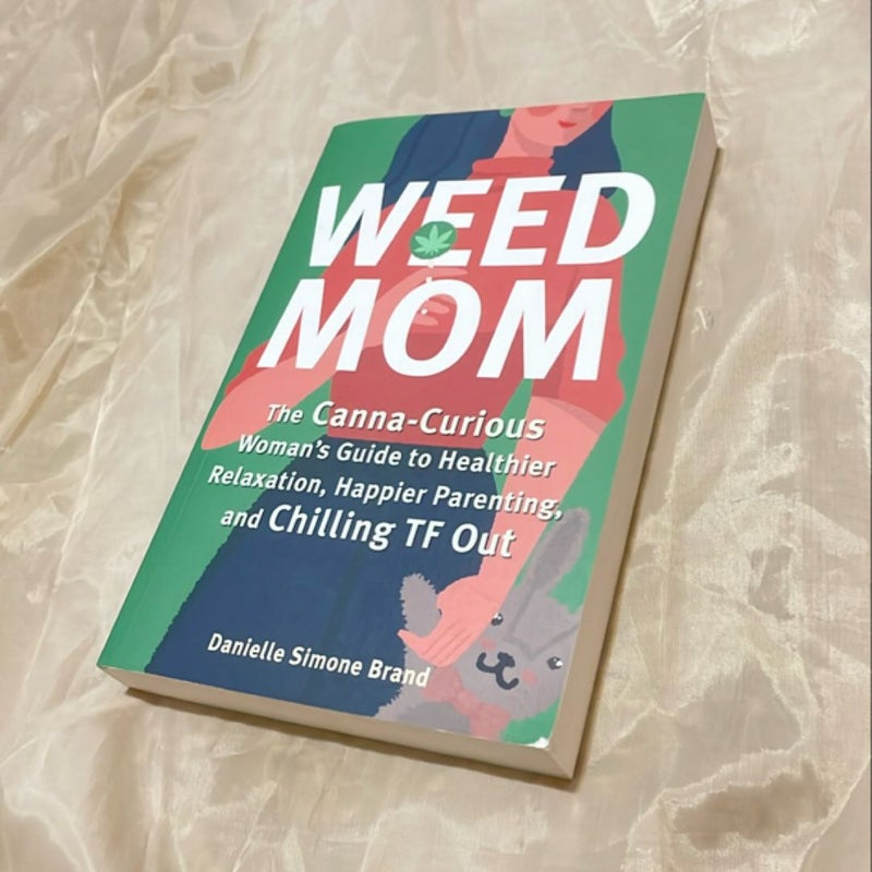 Weed Mom