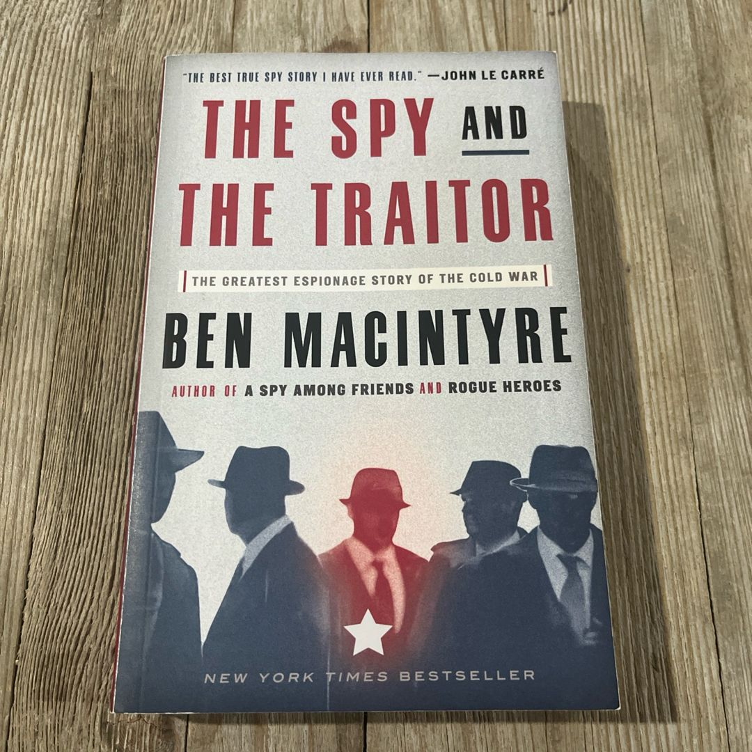 The Spy and the Traitor