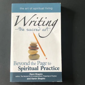 Writing--The Sacred Art