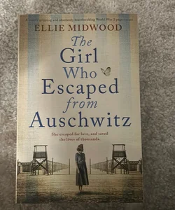 The Girl Who Escaped from Auschwitz