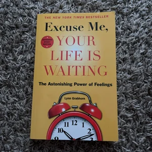 Excuse Me, Your Life Is Waiting, Expanded Study Edition
