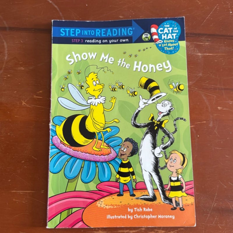 Show Me the Honey (Dr. Seuss/Cat in the Hat)