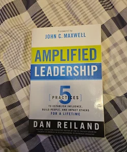 Amplified Leadership