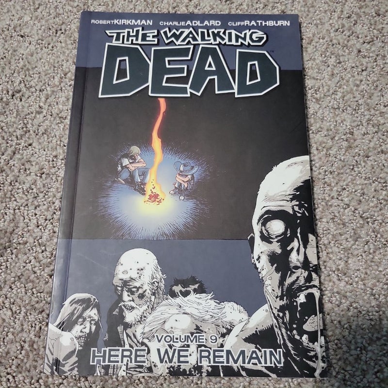 The Walking Dead Volume 9: Here We Remain