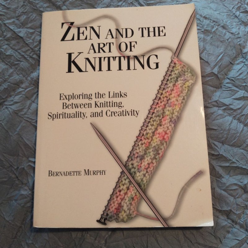 Zen and the Art of Knitting