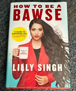 How To Be A Bawse