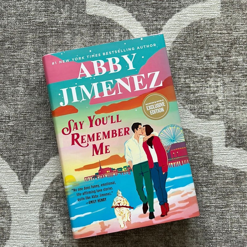 Say You’ll Remember Me (B&N exclusive)